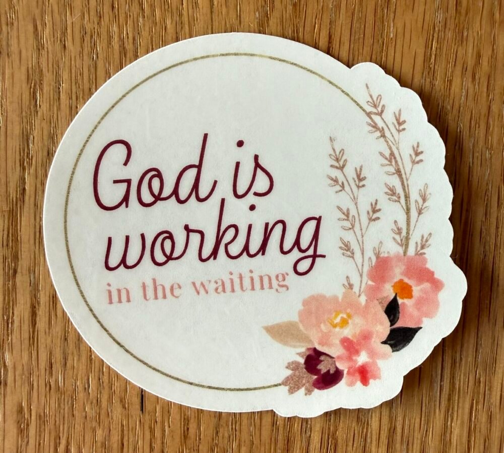 God is Working in the Waiting