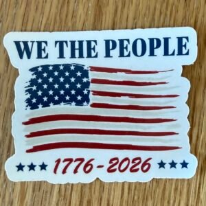 We The People 250th Sticker